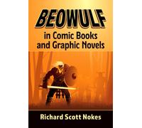 Beowulf in Comic Books and Graphic Novels