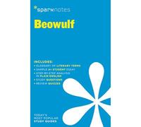 Beowulf SparkNotes Literature Guide: Volume 18