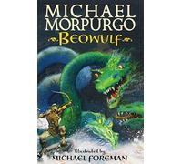 Beowulf: Written by Michael Morpurgo, 2013 Edition, Publisher: Walker [Paperback]