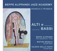 Beppe Aliprandi Jazz Academy - Alti & Bassi