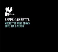 Beppe Gambetta Where the Wind Blows (Dove Tia O Vento) (CD) (US IMPORT)