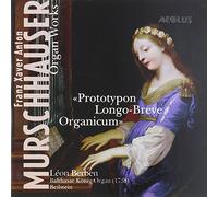Berben, Leon - Murschhauser: Organ Works