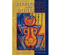 Berbers and Others: Beyond Tribe and Nation in the Maghrib (Public Cultures of the Middle East and North Africa)