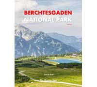 Berchtesgaden National Park: A Perfect Coffee Table Picture Book - Travel and Nature lovers.