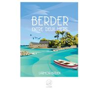 BERDER entre deux mers - LARMOR-BADEN
