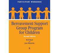 Bereavement Support Group Program for Children: Participant Workbook