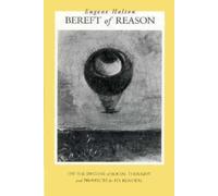Bereft of Reason : On the Decline of Social Thought and Prospects for Its Renewal