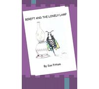 Bereft & The Lonely Lamp: Bereft's Adventures