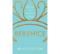 Berenice: Queen in Roman Judea (Ancient Lives)