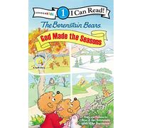 Berenstain Bears God Made the Seasons PB: Level 1 (I Can Read! / Berenstain Bears / Living Lights: A Faith Story)