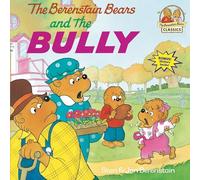 Berenstain Bears & the Bully (Berenstain Bears First Time Books) (First Time Books(R))