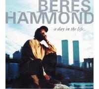 Beres Hammond - A Day In Life