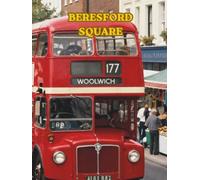 BERESFORD SQUARE: A trip down memory lane through the streets of Woolwich and the busy Beresford Square market and Powis Street. (DAY IN THE LIFE)