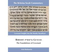 Bereshit -- Genesis: The Foundations of Covenant