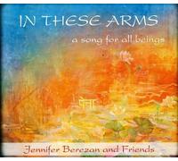 Berezan, Jennifer - In These Arms