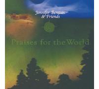 Berezan, Jennifer - Praises the World