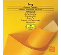 Berg: Chamber Concerto / Four Pieces for Clarinet and Piano / Piano Sonata