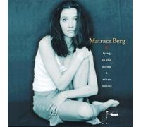 Berg, Matraca - Lying to the Moon & Other Stor