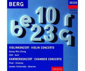Berg - Violin Concerto / Chamber Concerto