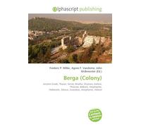 Berga (Colony): Ancient Greek, Thasos, Serres, Bisaltia, Strymon, Kerkini, Thracian, Balkans, Amphipolis, Hellenistic, Silenus, Swastikas, Antiphanes, Heterai