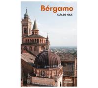 Bérgamo Guía de Viaje: Principales atracciones, rincones menos conocidos, Città Alta, San Vigilio, gastronomía lombarda y excursiones de un día por el norte de Italia con itineraries