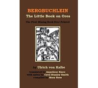 BERGBUCHLEIN: The Little Book on Ores