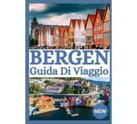 BERGEN GUIDA DI VIAGGIO 2026