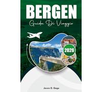 BERGEN GUIDA DI VIAGGIO 2026: Esplora i fiordi, il molo di Bryggen e le migliori cose da fare nella gemma costiera della Norvegia