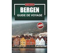 BERGEN Guide de voyage 2026: Découpe budgétaire, excursions d'une journée dans les fjords et choix locaux pour les planificateurs indépendants