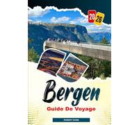 BERGEN Guide de voyage 2026: Explorez Bergen 2026 : villes côtières norvégiennes, chemins de fer panoramiques, marchés de fruits de mer et architecture historique