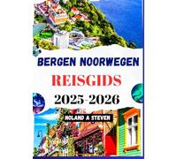 BERGEN NOORWEGEN REISGIDS 2025-2026: Ontdek must-see attracties, fjordengebergte, bezienswaardigheden, budgettips en meer