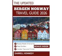 BERGEN NORWAY TRAVEL GUIDE 2026 (Full Colour Edition): Discover the Magic of Western Norway’s Mountains, Glacial Waterfalls, and Vibrant Coastal Culture.