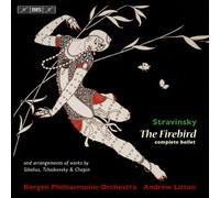 Bergen Po:Andrew Litton - Stravinsky: The Firebird/ Greeting Prelude
