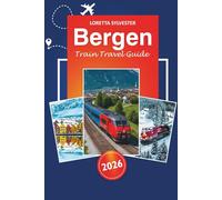 Bergen Train Travel Guide 2026: Exploring Scenic Routes, Majestic Views, Top Attraction, Essential Tips and Hidden Gems of Norway's Iconic Railway Adventures