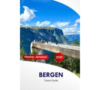 Bergen Travel Guide 2026: Explore Norway's Scenic City, Top Attractions, Culture, Must See Destination, History, Insider Tips and Adventure with Perfect Itinerary
