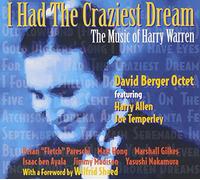 Berger, David Octet - I Had the Craziest Dream: Musi