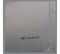 Berger, Karl - Strangely Familiar