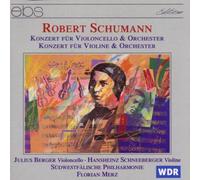 Berger/Schneeberger/Merz/Südwestfälische Philharmonie - Schumann: Concerto for Cello & Orchestra, Concerto for Violin & Orchestra