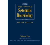 Bergey's Manual® of Systematic Bacteriology: Volume 2: The Proteobacteria, Part B: The Gammaproteobacteria: 02 (Bergey's Manual of Systematic Bacteriology (Springer-Verlag))