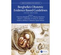 Berghella's Obstetric Evidence Based Guidelines (Series in Maternal-Fetal Medicine)