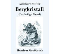 Bergkristall (Großdruck): (Der heilige Abend)