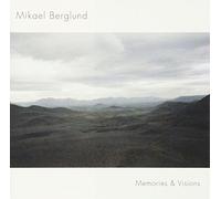 Berglund, Mikael - Memories & Visions