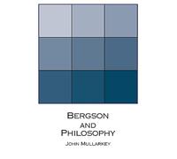 Bergson and Philosophy: An Introduction