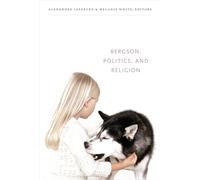 Bergson, Politics, and Religion