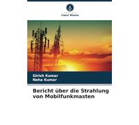 Bericht über die Strahlung von Mobilfunkmasten