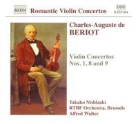 Beriot, C.A. De - Violin Concertos Nos. 1, 8 and 9 (Walter, Rtbfo, Nishizaki) by Beriot, C.A. De (2003) Audio CD