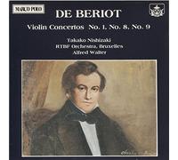 Beriot: Violin Concertos Nos.1, 8 and 9
