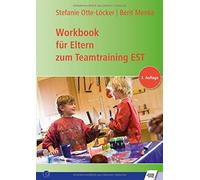 Berit Menke Otte-Löcker Stefan Workbook für Eltern zum Teamtraining E (Hardback)