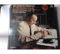 BERKELEY Lennox Sir. (Inghilterra) - BERKELEY, Lennox: An 80th Birthday Tribute - Sonatina, op.39; Diversion, op.63; Sextet, op.47; Quartet, op.70; Palm court waltz, op.81/2 ---HYP A 66086-Vinyl LP-HYPERION - Inghilterra-BERKELEY Lennox Sir. (Inghilterra)-The Nash Ensemble