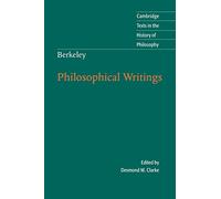 Berkeley: Philosophical Writings (Cambridge Texts in the History of Philosophy)